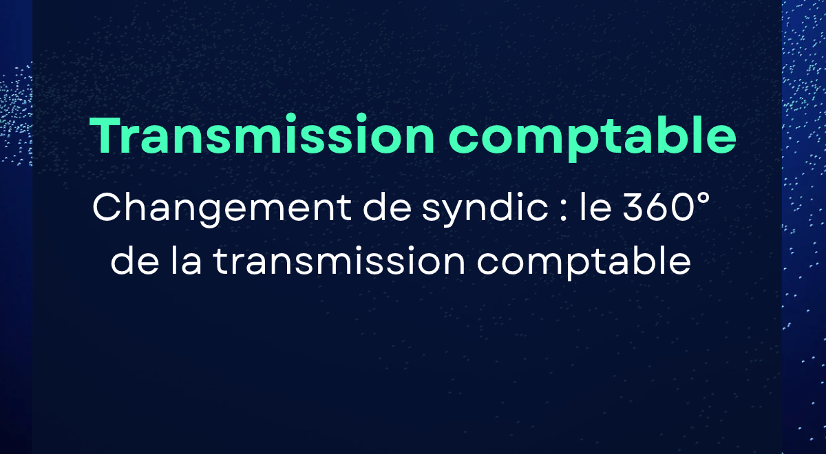 Transmission et réception des documents comptables syndic