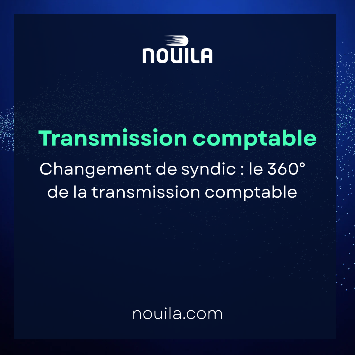 Copropriété Externalisation de la comptabilité - NOUILA 51 Transmission et réception des documents comptables syndic